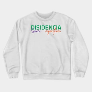 Deisidencia sexo afectiva Crewneck Sweatshirt